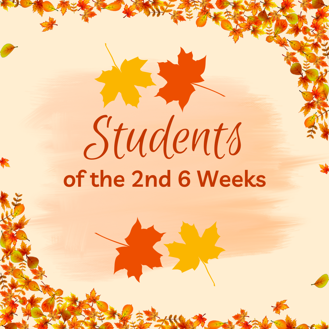 Students of the 2nd Six Weeks
